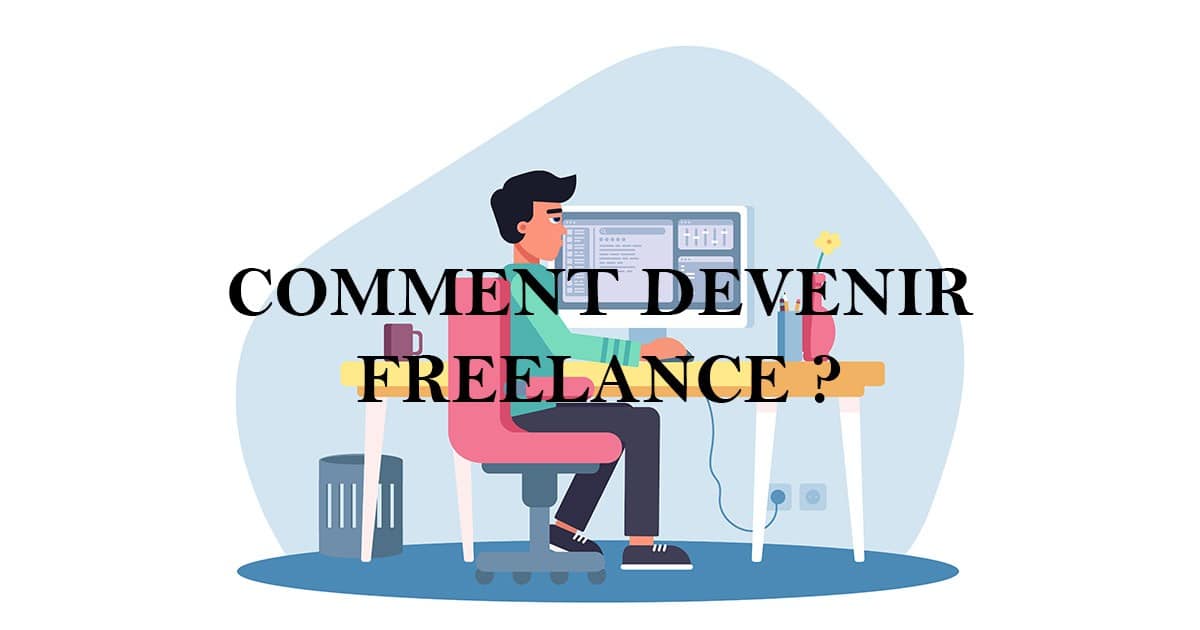 Comment Devenir Freelance ? Petit Guide | Club Entreprise