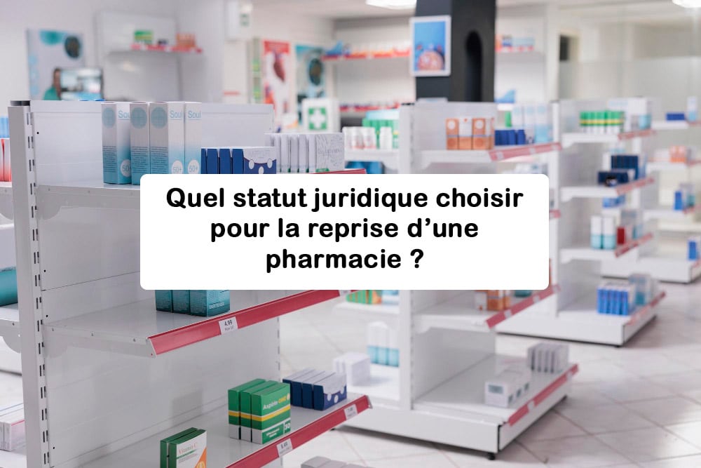 statut juridique reprise de pharmacie