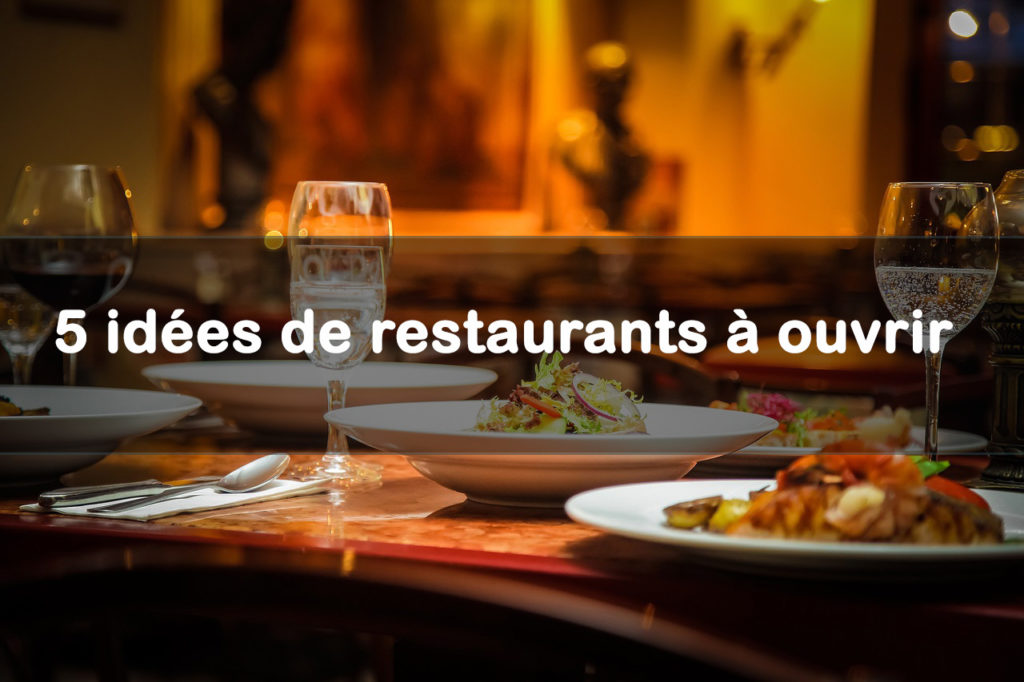 idées de restaurants à ouvrir