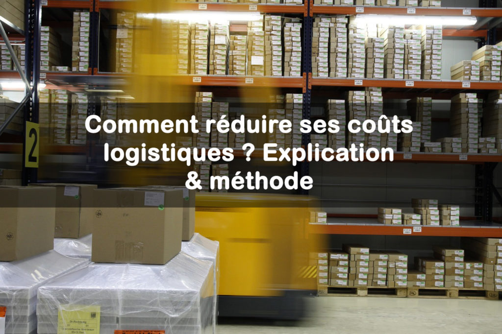 réduire ses couts logistiques